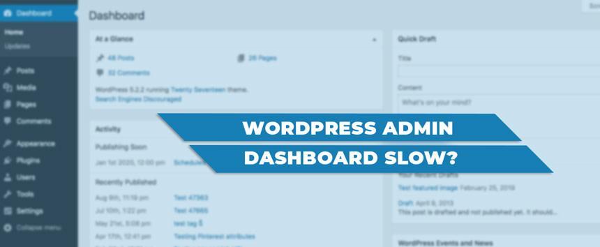 Tableau de bord WordPress lent : pourquoi l’admin rame et comment l’accélérer